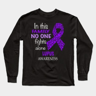 in this family no one fights lupus alone Long Sleeve T-Shirt